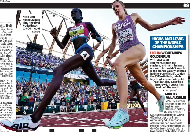  ?? REUTERS ?? Neck and neck: Mu just pips her rival Hodgkinson to 800m gold