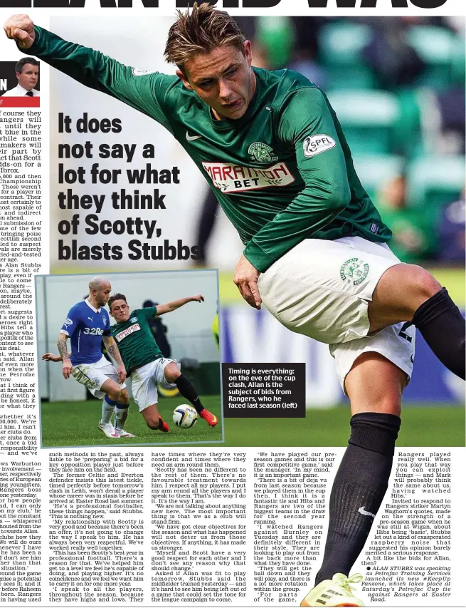  ??  ?? Timing is everything: on the eve of the cup clash, Allan is the subject of bids from Rangers, who he faced last season (left)