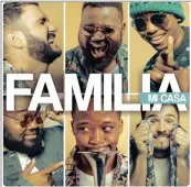  ??  ?? ALL IN THE FAMILY: Mi Casa’s latest album.