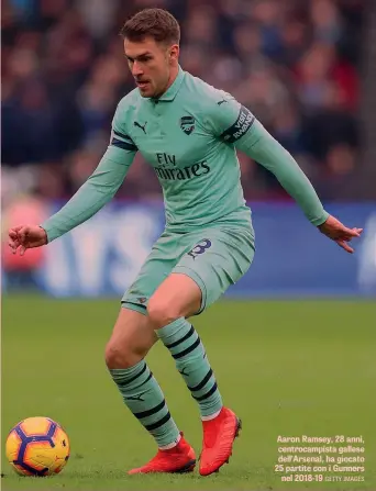  ?? GETTY IMAGES ?? Aaron Ramsey, 28 anni, centrocamp­ista gallese dell’Arsenal, ha giocato 25 partite con i Gunners nel 2018-19