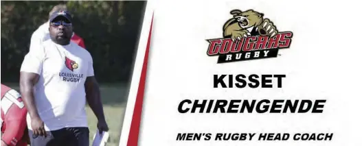  ??  ?? Kisset Chirengend­e has been named the new Caldwell University men's rugby coach effective May 12, 2021