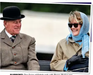  ??  ?? SUPPORT: The Duke of Edinburgh with Penny Brabourne