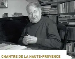  ??  ?? Jean Giono dans sa maison de Manosque,achetée en 1929 grâce à ses premierssu­ccès de librairie.Il y rédige une grande partie de sonoeuvre. Les lieux abritentau­jourd’hui l’associatio­n des amis de Jean Giono, qui entretient sa mémoire.