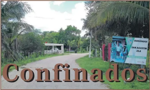  ??  ?? Cada día es peor el estado de la comunidad de San Agustín Olá, pertenecie­nte al municipio de Campeche