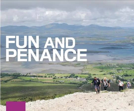  ??  PHOTOS: HELEN O’NEILL/THE ASSOCIATED PRESS ?? Climbers can be seen all year on the scenic slopes of Croagh Patrick in County Mayo, Ireland.