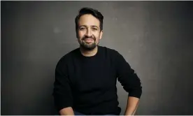  ?? Photograph: Taylor Jewell/Invision/AP ?? Lin-Manuel Miranda: ‘I’ll try to make you feel really good in my work, but leave you crying.’