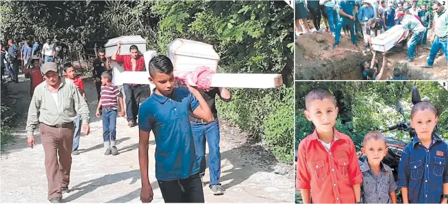  ?? FOTOS: GISSELA RODRÍGUEZ ?? (1) Los familiares y los pobladores de La Fortuna cargaron los tres ataúdes de los niños con rumbo al cementerio de la comunidad La Fortuna, El Corpus, Choluteca. (2) Una gran consternac­ión sintieron las personas que estuvieron presentes en el sepelio de los tres angelitos. (3) Foto en vida de los niños Eduardo, Maynor y Óscar.