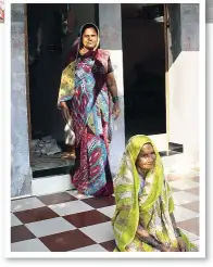  ??  ?? Rani, with her mother Uma at their house, says a genial spirit protects them