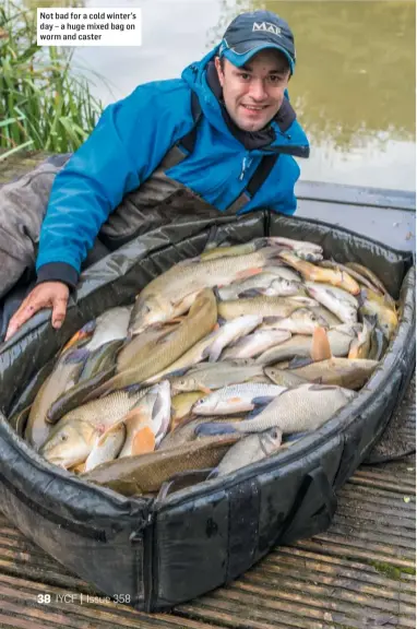  ??  ?? Not bad for a cold winter’s day – a huge mixed bag on worm and caster