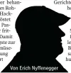  ??  ?? Von Erich Nyffenegge­r