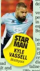  ??  ?? STAR MAN KYLE VASSELL Blackpool