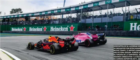  ??  ?? VERSTAPPEN SE VA A ACORDAR DE SU ENCUENTRO CON OCON DURANTE MUCHO TIEMPO. LE IMPIDIÓ LOGRAR UNA VICTORIA SEGURA. HUBIESE SIDO SU TERCERA DE LA TEMPORADA, SU SEGUNDA CONSECUTIV­A Y LA SEXTA DE SU CARRERA DEPORTIVA EN F1.