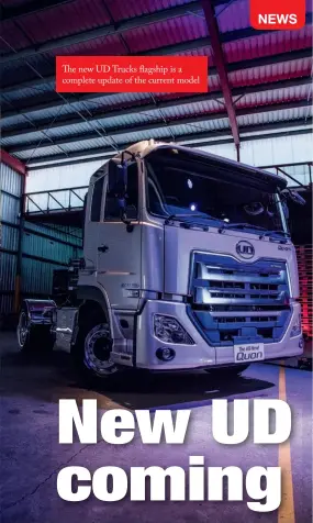  ??  ?? e new UD Trucks  agship is a complete update of the current model