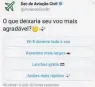  ?? TWITTER ?? » CLICK. A Secretaria de Aviação Civil lançou uma enquete no Twitter sobre o que tornaria o voo mais agradável. As questões se limitam a internet, lanche, assento ou rapidez.