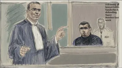  ?? PHOTO: GETTY IMAGES ?? A drawing of lawyer Gilles Vanderbeck defending Nacer Bendrer last week