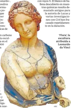  ?? ABC ?? ‘Flora’, la escultura atribuida a Leonardo
da Vinci