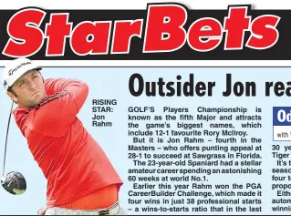  ??  ?? RISING STAR: Jon Rahm