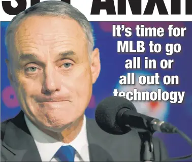  ?? AP ?? IT’S YOUR MOVE: Commission­er Rob Manfred has a decision to make in regards to technology and its place in the game, writes Post columnist Joel Sherman.