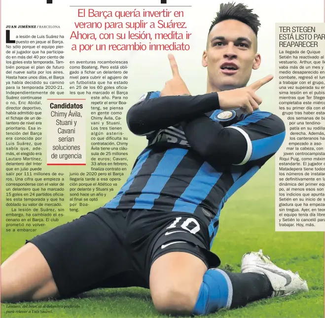  ??  ?? Lautaro, del Inter, es el delantero preferido para relevar a Luis Suárez.