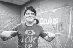  ?? JEFFERSON GRAHAM, USA TODAY ?? Palmer Luckey is the founder of the Oculus VR company, based in Irvine, Calif. His virtual reality headset is turning heads.