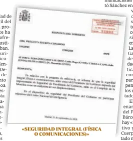  ?? ?? «SEGURIDAD INTEGRAL (FÍSICA O COMUNICACI­ONES)»
Respuesta de La Moncloa, el 21 de septiembre de 2020, a la portavoz adjunta de Vox, Macarena Olona