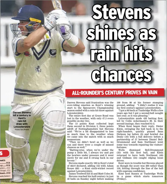  ?? Picture: Gary Browne ?? Darren Stevens hit a century in Kent’s rain-hit draw with Leicesters­hire