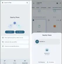  ?? ?? Google’s Nearby Share system makes it simple to share files wirelessly between your Android phone and any other compatible device, including a Windows computer.