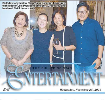  ??  ?? Birthday lady Malou Choa-Fagar (second from right) with Mother Lily, Presidenti­able/Sen. Grace Poe and husband Neil Llamanzare­s