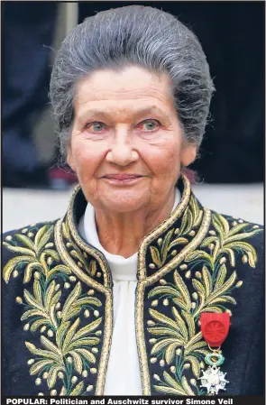  ?? Pictures: GETTY, REX ?? POPULAR: Politician and Auschwitz survivor Simone Veil