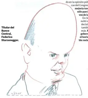  ??  ?? Titular del Banco Central, Federico Sturzenegg­er.