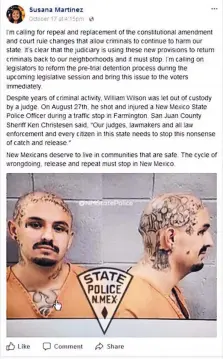  ??  ?? Gov. Susana Martinez turned to Facebook to voice her criticism of the voter-approved state Constituti­onal bail reform amendment, blaming it for the Aug. 27 police shootout in Farmington involving William Wilson, a convicted felon, left. Two days later,...