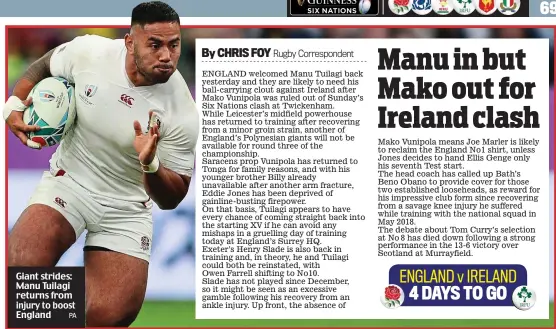  ?? PA ?? Giant strides: Manu Tuilagi returns from injury to boost England