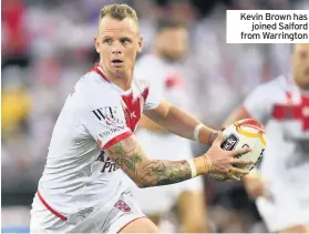  ??  ?? Kevin Brown has joined Salford from Warrington