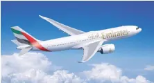  ?? The latest generation Airbus A330neo and A350 aircraft will be delivered to Emirates starting from 2021 and 2024, respective­ly. ??