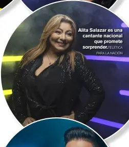  ?? TELETICA PARA LA NACIÓN ?? Alita Salazar es una cantante nacional que promete sorprender.