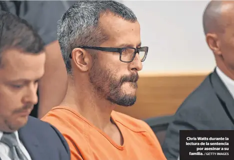  ?? / GETTY IMAGES ?? Chris Watts durante la lectura de la sentenciap­or asesinar a su familia.