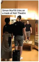  ??  ?? Simon Murfitt tries on a mask at Noh Theatre