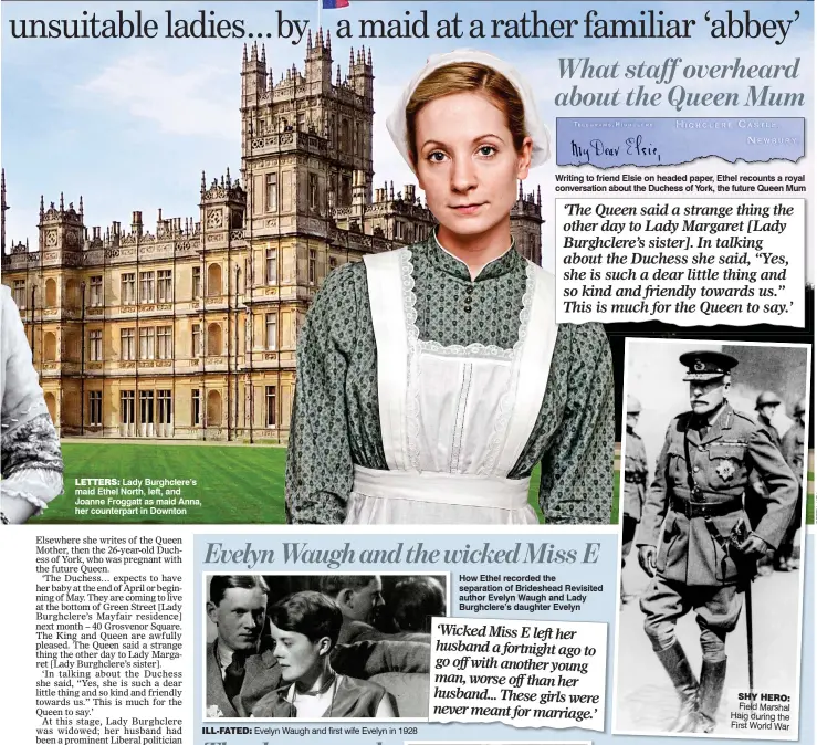  ??  ?? letters: Lady Burghclere’s maid Ethel North, left, and Joanne Froggatt as maid Anna, her counterpar­t in Downton