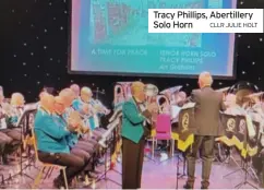  ?? CLLR JULIE HOLT ?? Tracy Phillips, Abertiller­y Solo Horn