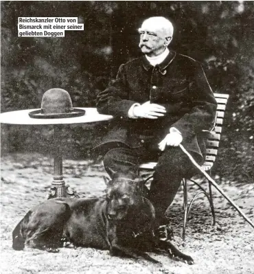  ??  ?? Reichskanz­ler Otto von Bismarck mit einer seiner geliebten Doggen