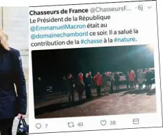  ??  ?? La main dans la main. En décembre 2017, Emmanuel Macron fêtait ses 40 ans au château de Chambord en famille. Ci-dessus, le président (3e en partant de la g.) en compagnie de chasseurs, une photo diffusée sur le compte Twitter de la Fédération nationale des chasseurs.