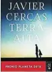  ??  ?? «Terra Alta» Javier Cercas PLANETA 384 páginas, 21,90 euros