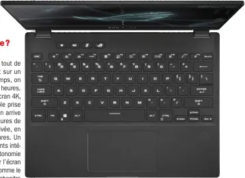  ??  ?? ▲ Le clavier du Flow X13 est plutôt confortabl­e à l’usage.