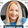  ??  ?? Paediatric nurse Paula Talman