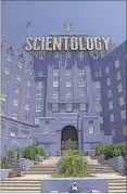  ??  ?? The Church of Scientolog­y in Los Angeles