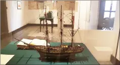  ??  ?? A scale model of The Royalist, the vessel James Brooke arrived on sits near the entrance the of Brooke Gallery.