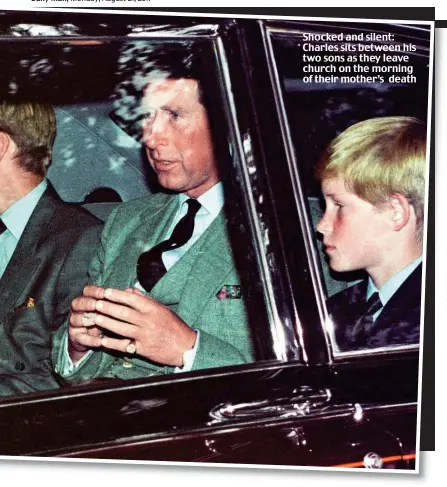  ??  ?? Shocked and silent: Charles sits between his two sons as they leave church on the morning of their mother’s death