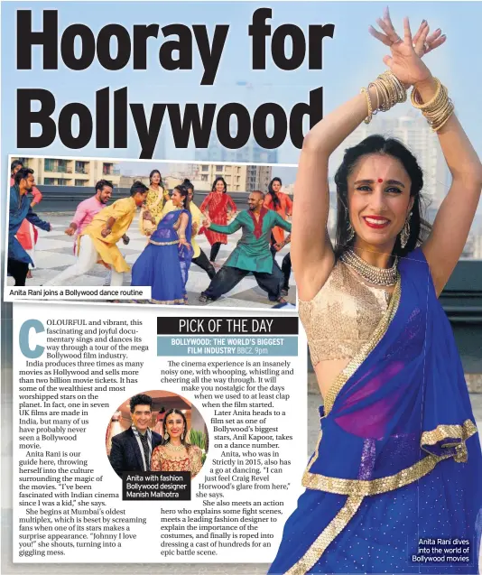  ??  ?? Anita Rani joins a Bollywood dance routine Anita with fashion Bollywood designer Manish Malhotra Anita Rani dives into the world of Bollywood movies