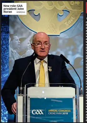  ?? SPORTSFILE ?? New role: GAA president John Horan