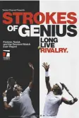  ??  ?? STROKES OF GENIUS Documental Tennis Channel